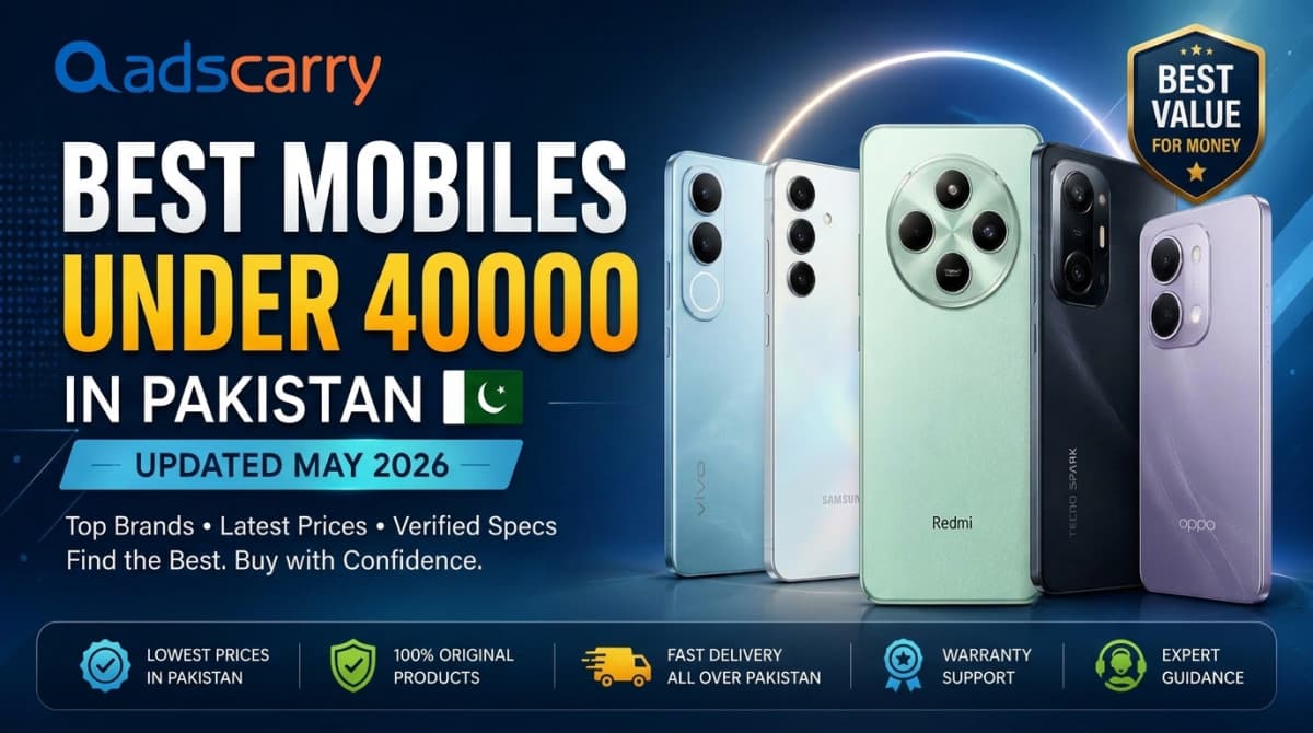 Best Mobiles Under 40000 in Pakistan May 2026 Price List