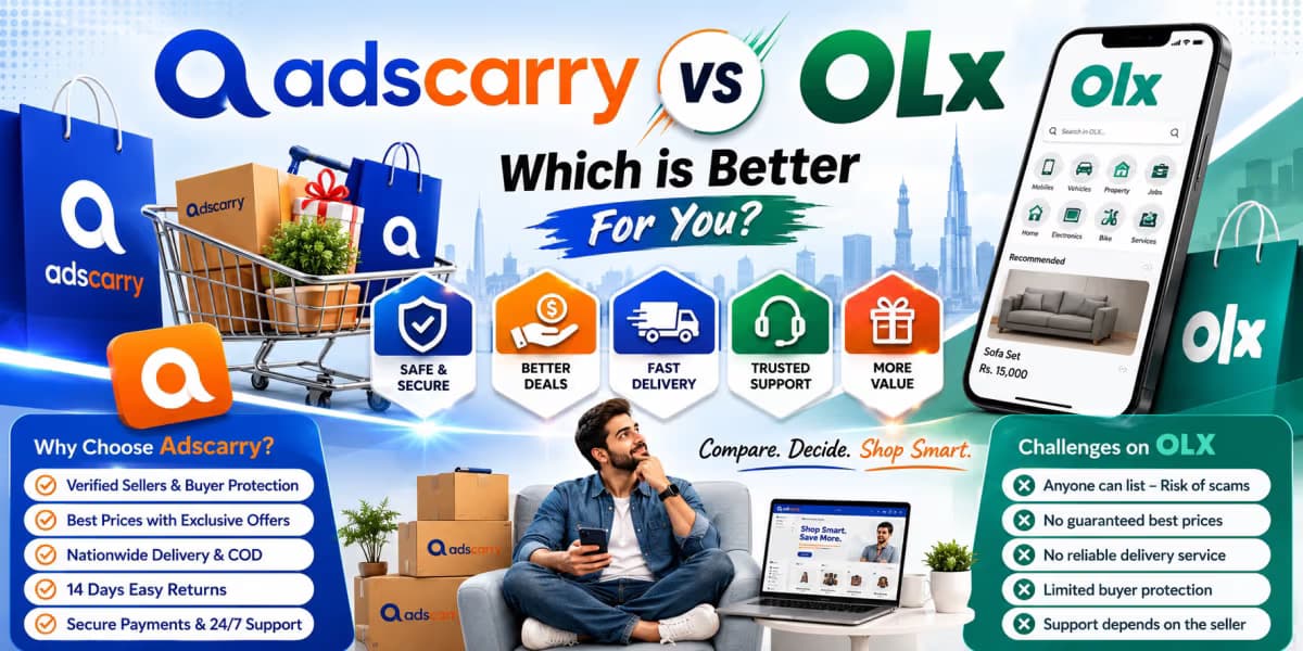 Adscarry vs OLX Pakistan: Which Marketplace is Better for Buyers and Sellers in 2026?